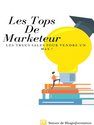 cover image of Les Tops De Marketeur,Les Trucs Sales ,Pour Vendre Un Max !